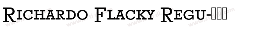 Richardo Flacky Regu字体转换